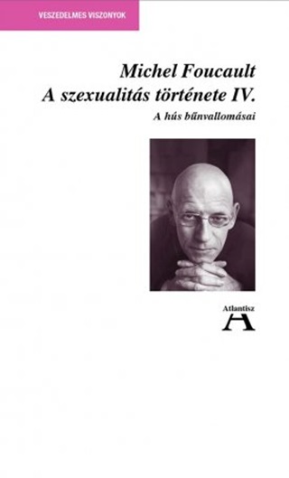 A Szexualits Trtnete Iv. - A Hs Bnvallomsai