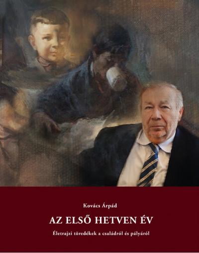 Az Els Hetven v - letrajzi Tredkek A Csaldrl s Plyrl