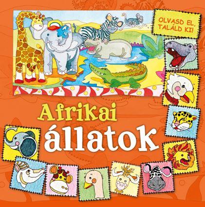 - - Afrikai llatok - Olvasd El, Talld Ki!