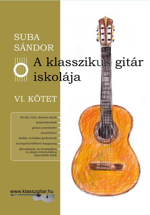 A Klasszikus Gitr Iskolja Vi. - Ktet